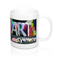 Art Is Everywhere - 11 Oz. White Mug